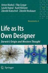 Life as Its Own Designer : Darwin's Origin and Western Thought (Biosemiotics) 〈Vol. 4〉