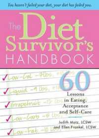 The Diet Survivor's Handbook : 60 Lessons in Eating, Acceptance and Self-Care