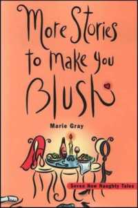 More Stories to Make You Blush : Seven New Naughty Tales