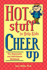 Hot Stuff to Help Kids Cheer Up : The Depression and Self-Esteem Workbook