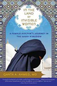 In the Land of Invisible Women : A Female Doctor's Journey in the Saudi Kingdom