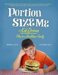 Portion Size Me : A Kid-Driven Plan to a Healthier Family