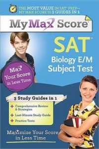 My Max Score SAT Biology E/M Subject Test : Maximize Your Score in Less Time (My Max Score)