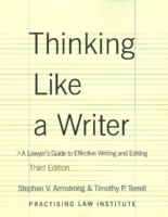 Thinking Like a Writer : A Lawyer's Guide to Effective Writing and Editing （3TH）