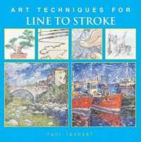 LINE TO STROKE (Art Techniques from Pencil to Paint)