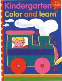 Kindergarten Color and Learn (Color and Learn Books (Sterling Paperback))