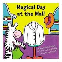 Magical Day at the Mall (Magic Color Books)