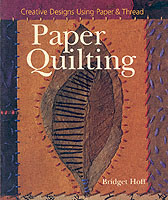 Paper Quilting : Creative Designs Using Paper & Thread
