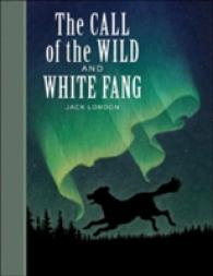 Call of the Wild and White Fang (Union Square Kids Unabridged Classics) -- Hardback
