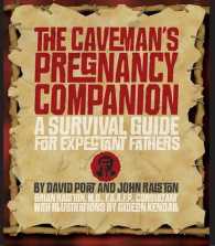 The Caveman's Pregnancy Companion : A Survival Guide for Expectant Fathers