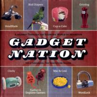 Gadget Nation : A Journey through the Eccentric World of Invention