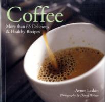 Coffee : More than 65 Delicious & Healthy Recipes