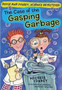 The Case of the Gasping Garbage (Doyle and Fossey, Science Detectives)