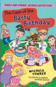 The Case of the Barfy Birthday : And Other Super-Scientific Cases (Doyle and Fossey, Science Detectives)