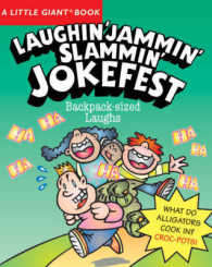 Laughin' Jammin' Slammin' Jokefest : Backpack-Sized Laughs (Little Giant Books)