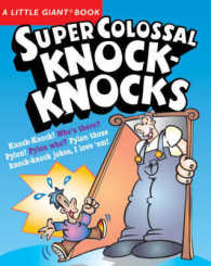 Super Colossal Knock-Knocks : Xtra Awesome Laughs (Little Giant Books)