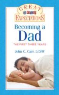 Becoming a Dad : The First Three Years (Great Expectations)