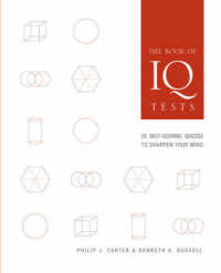 The Book of IQ Tests : 25 Self-Scoring Quizzes to Sharpen Your Mind