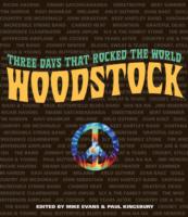 Woodstock Chronicles: Three Days that Rocked The World