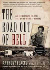 The Road Out of Hell : Sanford Clark and the True Story of the Wineville Murders （1ST）