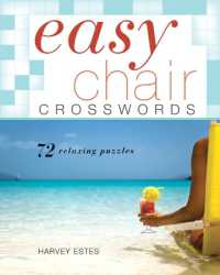 Easy Chair Crosswords : 72 Relaxing Puzzles （Spiral）