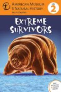 Extreme Survivors (American Museum of Natural History Easy Readers)