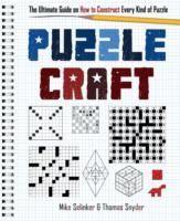 Puzzlecraft : The Ultimate Guide on How to Construct Every Kind of Puzzle