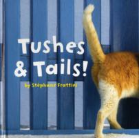 Tushes & Tails! (Nature Lift-the-flap Books) （LTF）