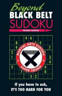 Beyond Black Belt Sudoku : If you have to ask, it's too hard for you. (Martial Arts Puzzles Series)