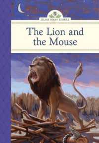 The Lion and the Mouse (Silver Penny Stories)