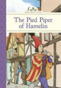 The Pied Piper of Hamelin (Silver Penny Stories)