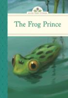 Frog Prince (Silver Penny Stories) -- Hardback