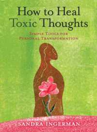 How to Heal Toxic Thoughts : Simple Tools for Personal Transformation
