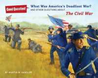 What Was America's Deadliest War? : And Other Questions about the Civil War (Good Question!)