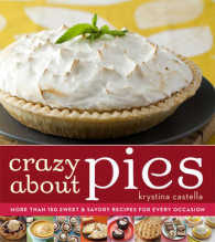 Crazy about Pies : Irresistible Pies for Every Sweet Occasion (Crazy about)
