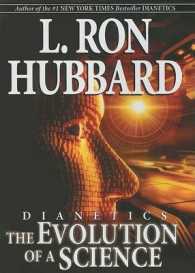 Dianetics : The Evolution of a Science