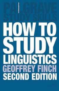 言語学研究ガイド（第２版）<br>How to Study Linguistics : A Guide to Understanding Language (Palgrave Study Guides:literature) （2ND）