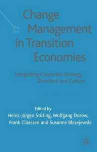 Change Management in Transition Economies : Integrating Corporate Strategy, Structure, and Culture