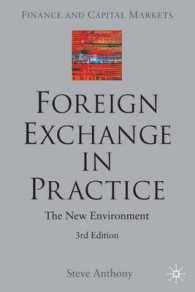 外国為替の実務（第３版）<br>Foreign Exchange in Practice : The New Environment (Finance and Capital Market) （3TH）