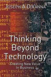 Thinking Beyond Technology : Creating New Value in Business