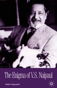 The Enigma of V. S. Naipaul: Sources and Contexts （2002 ed.）