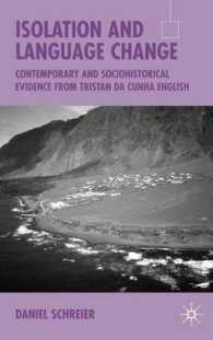 トリスタン・ダ・クーニャの英語にみる言語変化<br>Isolation and Language Change : Contemporary and Sociohistorical Evidence from Tristan Da Cunha English (Palgrave Studies in Language Variation)