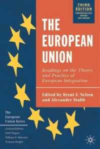 The European Union: Readings on the Theory and Practice of European Integration (the European Union Series) （3rd Revised edition. Revised.）