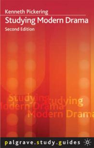 近代劇を学ぶために（第２版）<br>Studying Modern Drama (Palgrave Study Skills) （2ND）