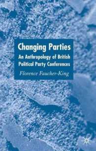 英国の政党変化：党会議の人類学的考察<br>Changing Parties : An Anthropology of British Political Party Conferences
