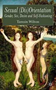 性的（非）指向：ジェンダー、性、欲望と自己成型<br>Sexual (Dis)Orientation : Gender, Sex, Desire and Self-Fashioning