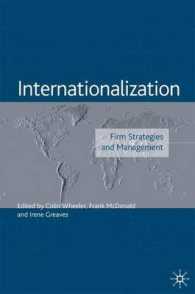 企業の国際化戦略<br>Internationalization : Firm Strategies and Management (Academy of International Business Series)
