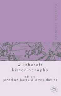パルグレイヴ最新研究要覧：魔女術の歴史記述<br>Palgrave Advances in Witchcraft Historiography (Palgrave Advances)