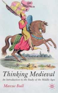 中世再考<br>Thinking Medieval : An Introduction to the Study of the Middle Ages