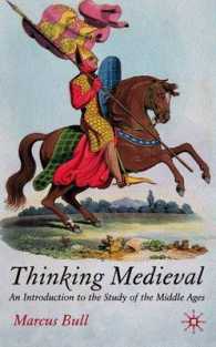 中世再考<br>Thinking Medieval : An Introduction to the Study of the Middle Ages